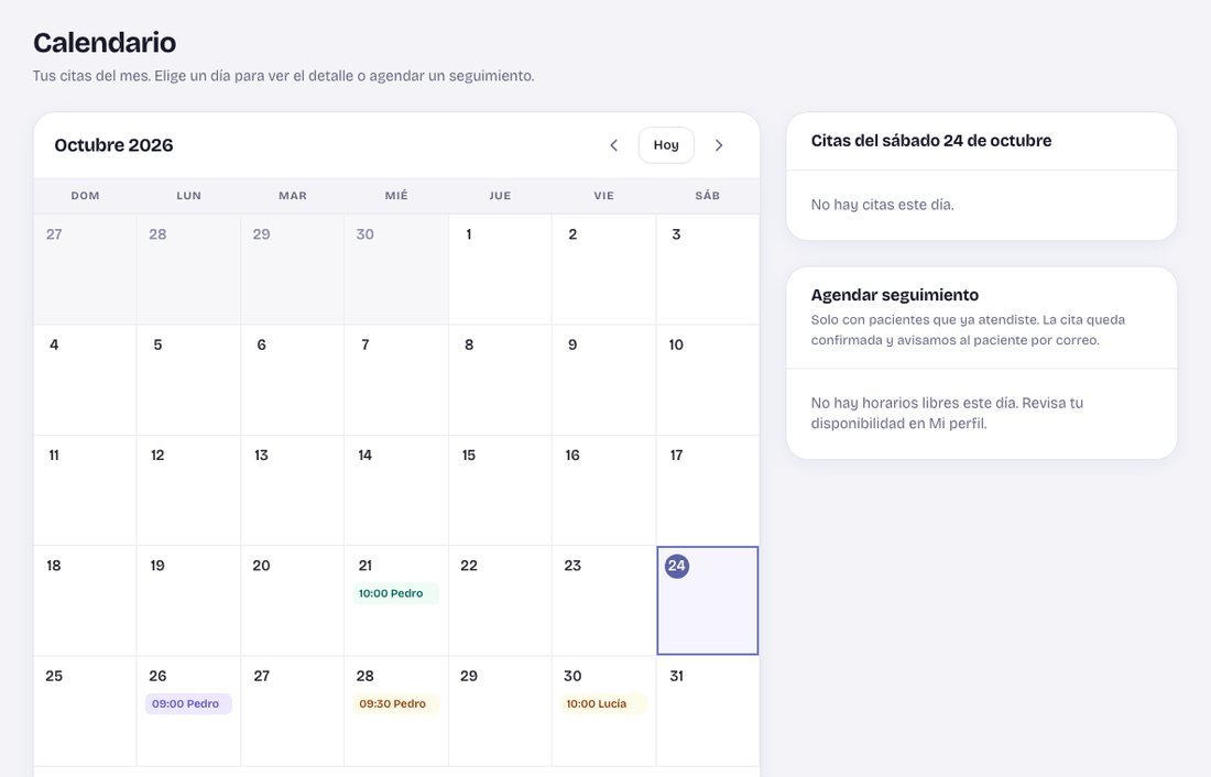 Tu calendario al día: Todas tus citas y seguimientos con pacientes que ya atendiste.